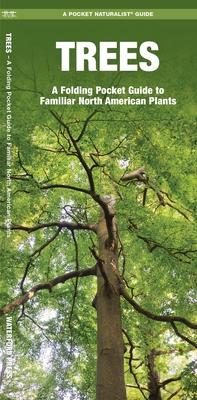 Trees: An Introduction to Familiar North American Species