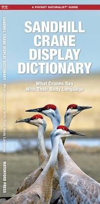 Sandhill Crane Display Dictionary, 2nd Ed