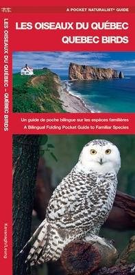 Les Oiseaux Du Qubec/Quebec Birds: Un Guide de Poche Bilingue Sur Les Espces Familire/A Bilingual Folding Pocket Guide to Familiar Specie Subscription