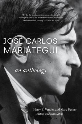 Jos Carlos Maritegui: An Anthology