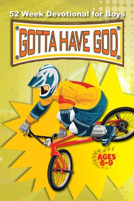 52 Week Gotta Have God Devotional: For Boys Ages 6-9