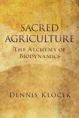 Sacred Agriculture: The Alchemy of Biodynamics Subscription