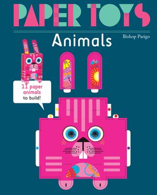 Paper Toys: Animals: 11 Paper Animals to Build