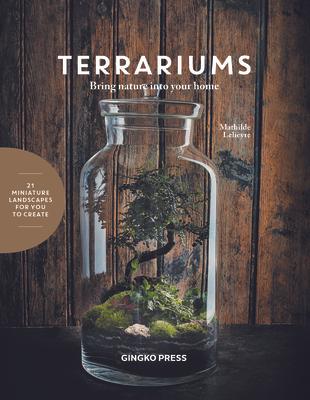 Terrariums: Bring Nature Into Your Home