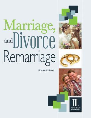 Marriage, Divorce and Remarriage