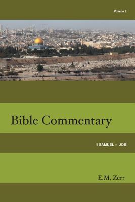 Zerr Bible Commentary Vol. 2 1 Samuel - Job