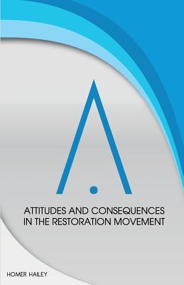 Attitudes and Consequences in the Restoration Movement Subscription