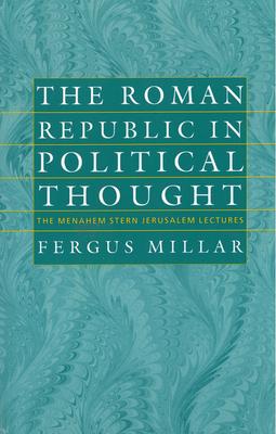 The Roman Republic in Political Thought