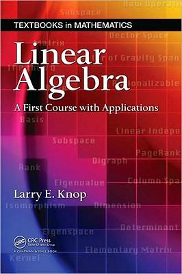 Linear Algebra: A First Course with Applications