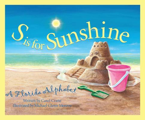 S is for Sunshine: A Florida Alphabet