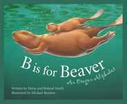 B Is for Beaver: An Oregon Alphabet Subscription