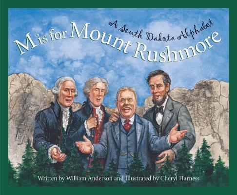 M Is for Mount Rushmore: A South Dakota Alphabet