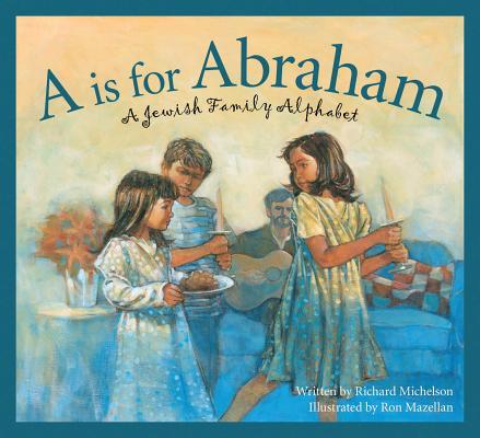 A is for Abraham: A Jewish Family Alphabet