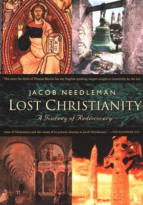 Lost Christianity: A Journey of Rediscovery