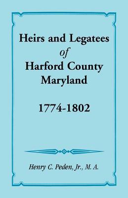 Heirs and Legatees of Harford County, Maryland, 1774-1802 Subscription