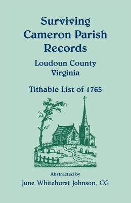 Surviving Cameron Parish Records, Loudoun County, Virginia: Tithable List of 1765