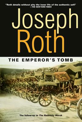 The Emperor's Tomb: The Classic Sequel to the Radetzky March Subscription
