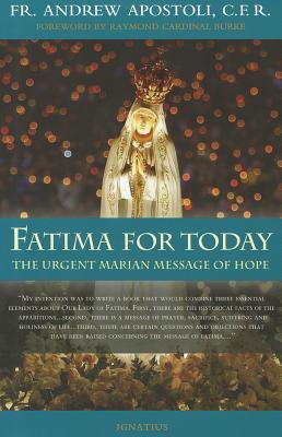 Fatima for Today: The Urgent Marian Message of Hope