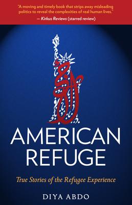 American Refuge: True Stories of the Refugee Experience