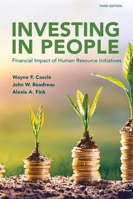 Investing in People: Financial Impact of Human Resource Initiatives