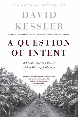 A Question of Intent: A Great American Battle with a Deadly Industry