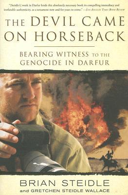 The Devil Came on Horseback: Bearing Witness to the Genocide in Darfur