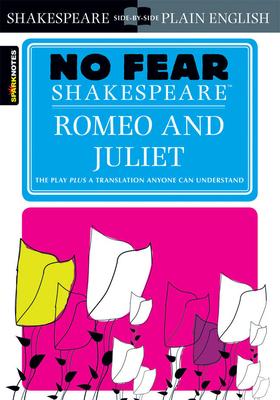 Romeo and Juliet: No Fear Shakespeare Side-By-Side Plain English Subscription