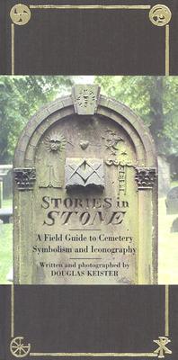 Stories in Stone: A Field Guide to Cemetery Symbolism and Iconography