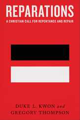 Reparations: A Christian Call for Repentance and Repair Subscription