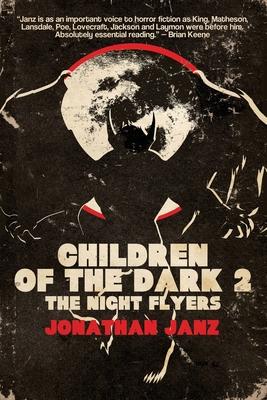 Children of the Dark 2: The Night Flyers