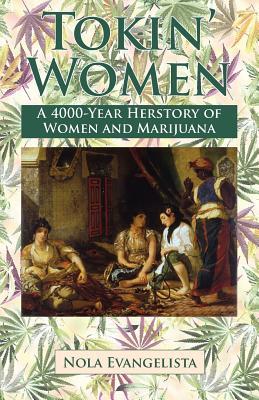 TOKIN' WOMEN A 4,000-Year Herstory