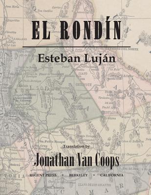 El Rondn: Campaigns of Colonel Toribio Ortega and Colonel Jos de la Cruz Snchez in the Revolution of 1912 / Campaas del coron