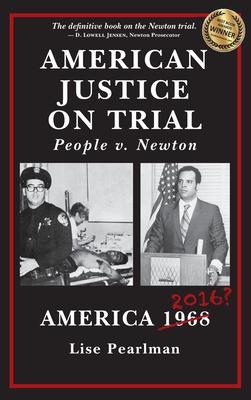 American Justice On Trial: People v. Newton