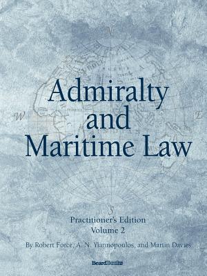 Admiralty and Maritime Law Volume 2