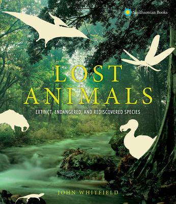 Lost Animals: Extinct, Endangered, and Rediscovered Species Subscription