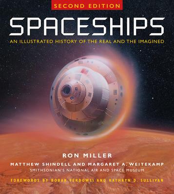 Spaceships 2nd Edition: An Illustrated History of the Real and the Imagined