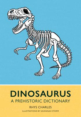 Dinosaurus: A Prehistoric Dictionary Subscription