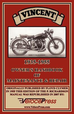 Vincent 1935-1955 Owner's Handbook of Maintenance & Repair