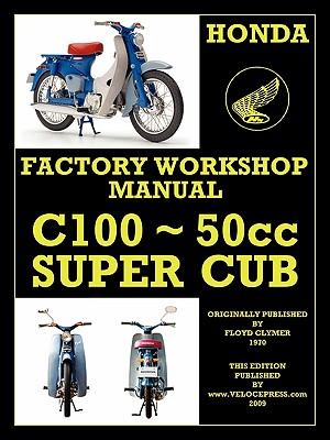 Honda C100 Workshop Manual 1958 Onwards O.H.V.