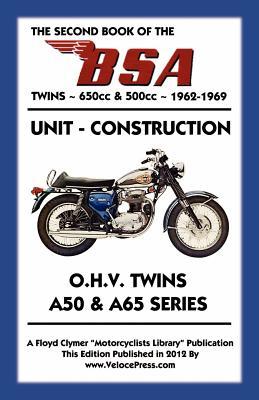 SECOND BOOK OF THE BSA TWINS 650cc & 500cc 1962-1969