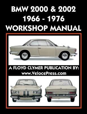 BMW 2000 & 2002 1966-1976 Workshop Manual