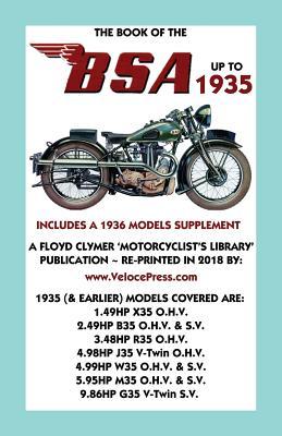 Book of the BSA Up to 1935 - Includes a 1936 Models Supplement