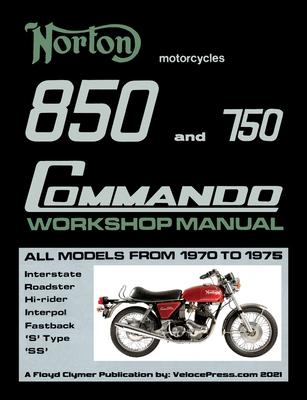 Norton 850 and 750 Commando Workshop Manual All Models from 1970 to 1975 (Part Number 06-5146)