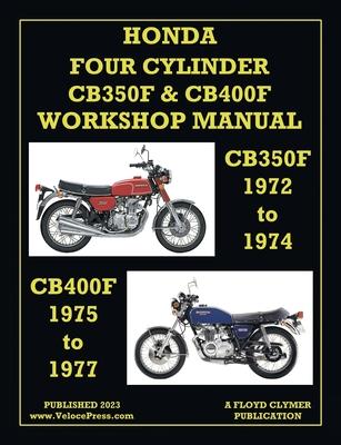 Honda 1972-1977 4-Cylinder Cb350f & Cb400f Workshop Manual