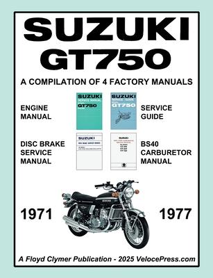 SUZUKI GT750 WORKSHOP MANUAL 1971 to 1977 - A COMPILATION OF 4 ORIGINAL SUZUKI FACTORY MANUALS Subscription