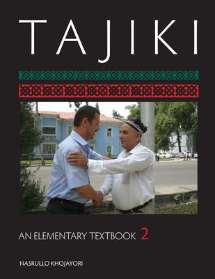 Tajiki: An Elementary Textbook, Volume 2 [With CDROM]