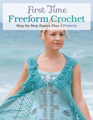 First Time Freeform Crochet: Step-By-Step Basics