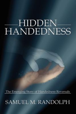 Hidden Handedness