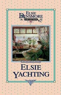 Elsie Yachting with the Raymonds, Book 16