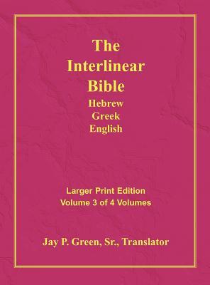 Interlinear Hebrew Greek English Bible-PR-FL/OE/KJV Large Print Volume 3